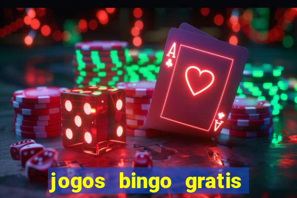 jogos bingo gratis 4 cartelas